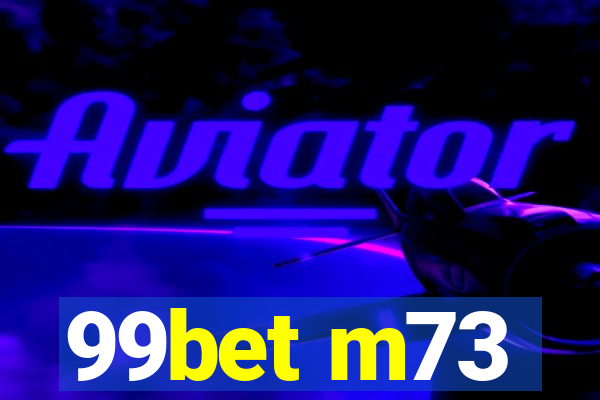 99bet m73